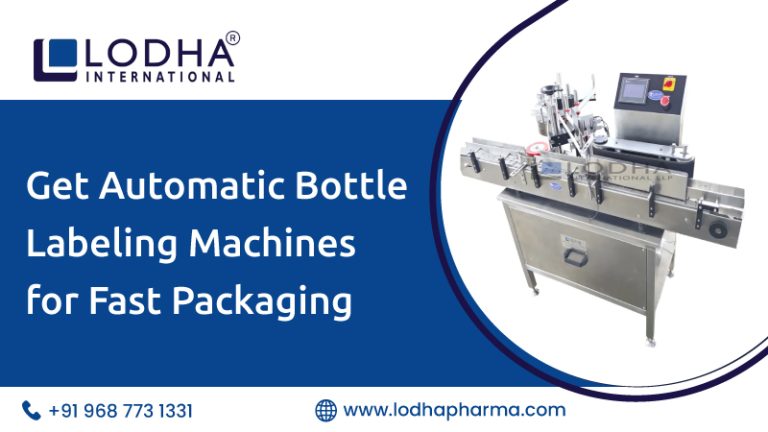 Get Automatic Bottle Labeling Machines for Fast Packaging