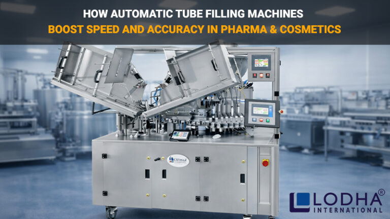 How Automatic Tube Filling Machines Boost Speed and Accuracy in Pharma & Cosmetics
