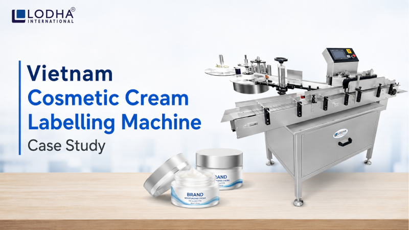 Vietnam Cosmetic Cream Labelling Machine Case Study
