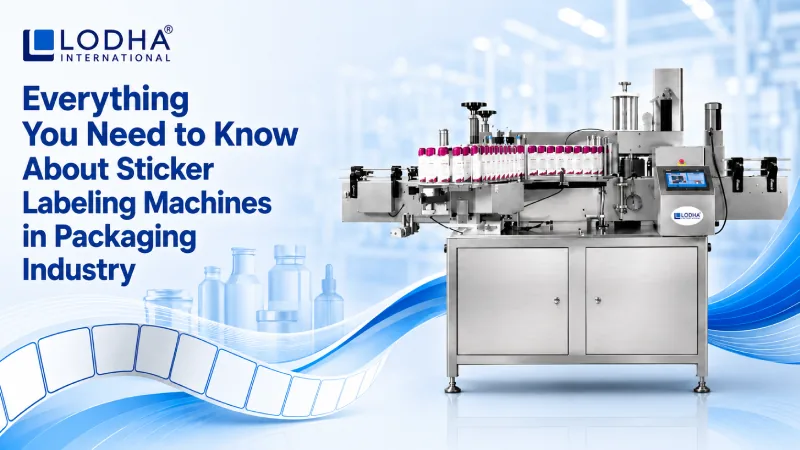 Everything You Need to Know About Sticker Labeling Machines in Packaging Industry